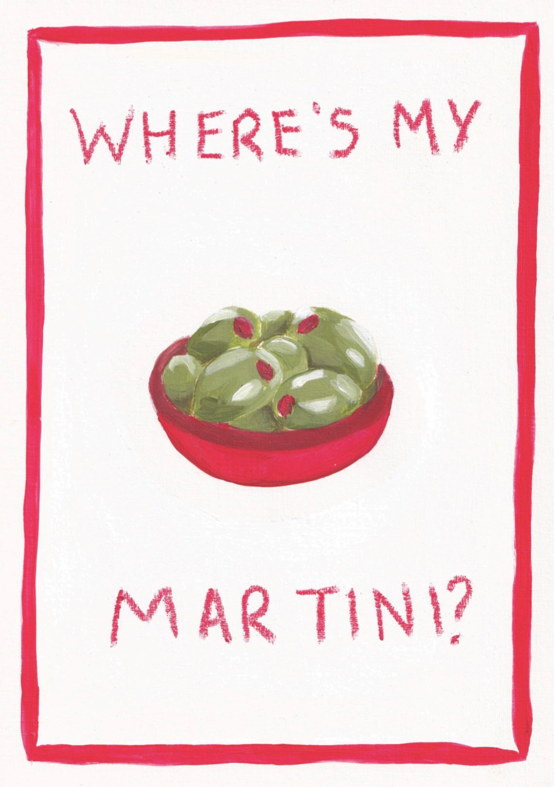 Where’s My Martini? print