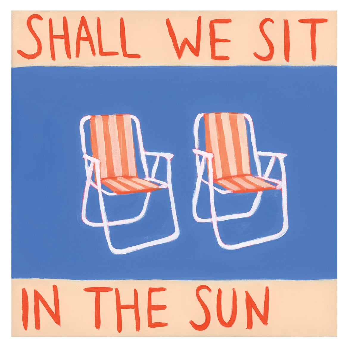 Shall we sit in the sun print