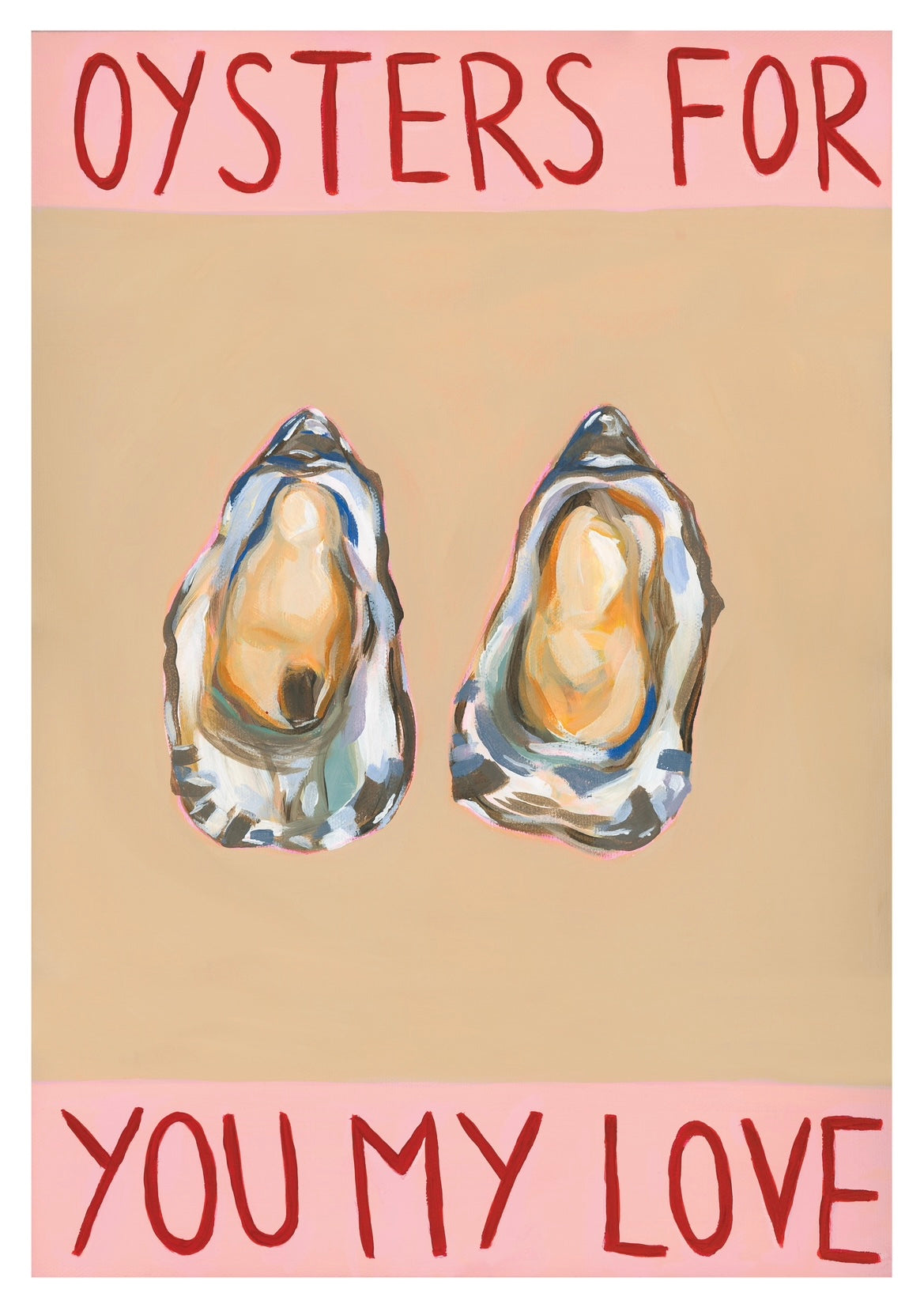 Oysters for you my love print