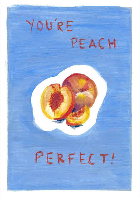 You're Peach Perfect print